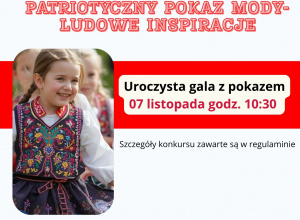 Konkurs "Patriotyczny Pokaz Mody- Ludowe inspiracje"